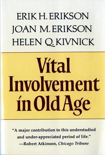 Vital Involvement In Old Age, De Erik H. Erikson. Editorial Ww Norton Co, Tapa Blanda En Inglés