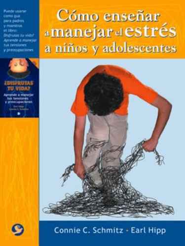 Como Enseñar A Manejar El Stres A Niños Y Adolscentes, De Schmitz Connie C.. Editorial Pax Nuevo, Tapa Blanda En Español, 2005