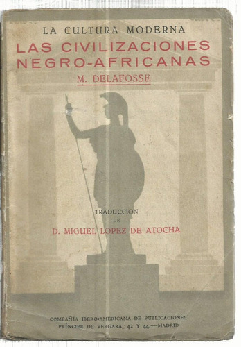 Civilizaciones Desaparecidas Civilizaciones Negro-africanas