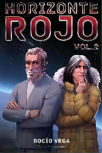 Horizonte Rojo (vol. 2), De Rocio Vega. Editorial Cafe Con Leche, Tapa Blanda En Español