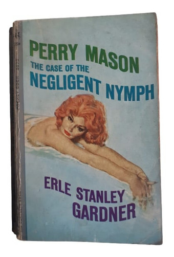 The Case Of  Negligent Nymph / E. S. Gardner / En Inglés 