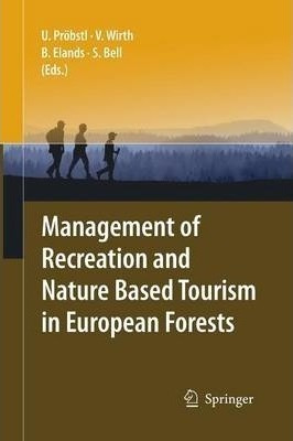 Management Of Recreation And Nature Based Tourism In Euro...