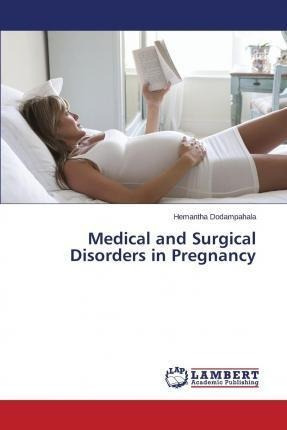 Libro Medical And Surgical Disorders In Pregnancy - Dodam...