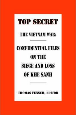 Libro The Vietnam War : Confidential Files On The Siege A...