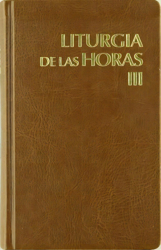 Liturgia De Las Horas Latinoamericana - Vol. 3, De Ferencia Epsicopal De México. Editorial Desclée De Brouwer, Tapa Dura En Español
