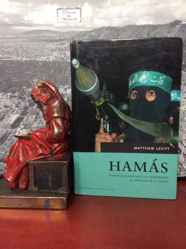 Hamás - Matthew Levitt - Yihad - Terrorismo - Política