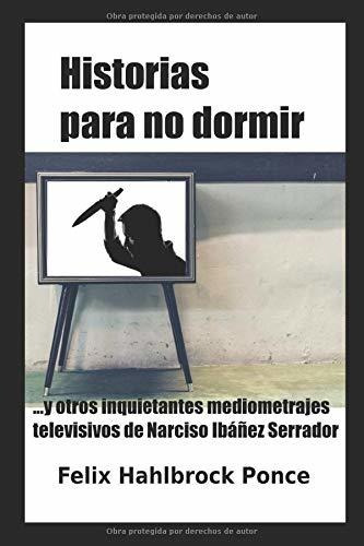 Historias Para No Dormir: Y Otros Inquietantes Mediometraje