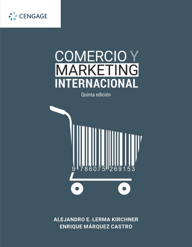 Comercio Y Marketing Internacional (5ta.edicion) Lerma Kirchner, De Lerma Kirchner, Alejandro. Editorial Cengage Learning, Tapa Blanda En Español, 2020