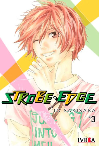 Manga Strobe Edge Vol. 03 - Ivrea Arg.