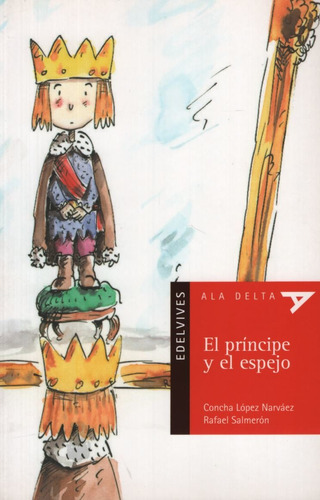 El Principe Y El Espejo - Ala Delta Roja (+5 Años)