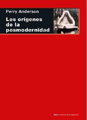 Orígenes De La Posmodernidad, Los - Anderson, Perry