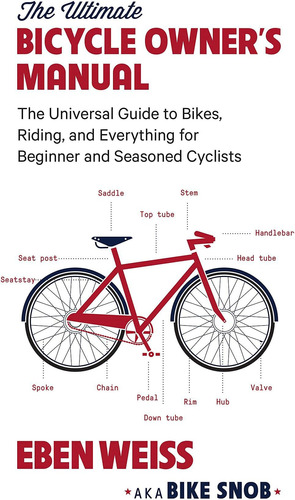 Libro: The Ultimate Bicycle Ownerøs Manual: The Universal To