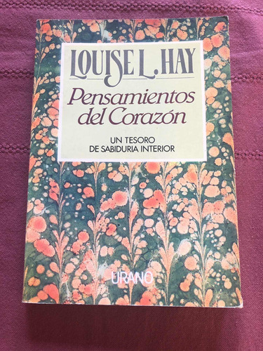 Pensamientos Del Corazón. Louise L. Hay. Urano