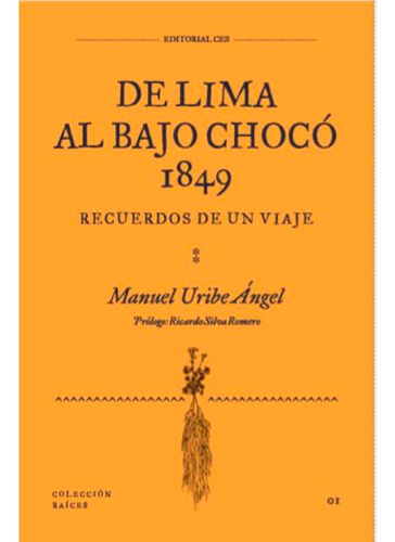 De Lima Al Bajo  Chocó, 1849     Manuel Uribe Angel 