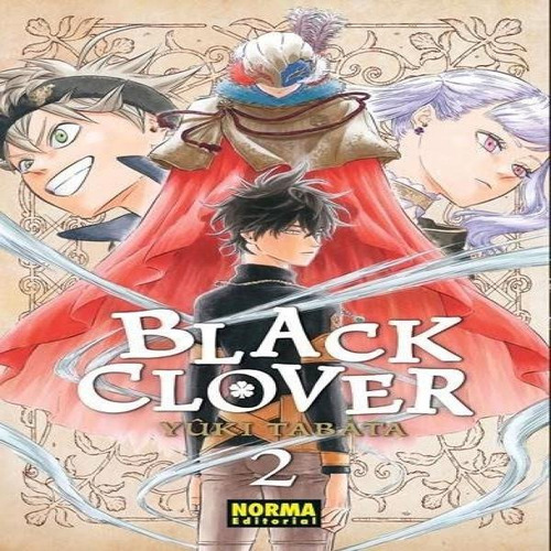 Black Clover 02 (ne), De Yuki Tabata. Black Clover Editorial Norma Editorial, Tapa Blanda En Español, 2024