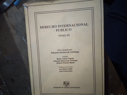 Derecho Internacional Publico Tomo 3.  E.jimenez De Arechaga