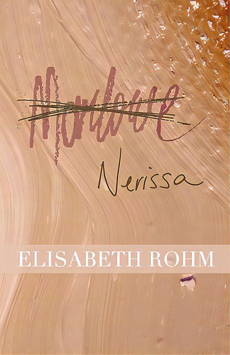 Nerissa, De Rohm, Elisabeth. Editorial Createspace, Tapa Blanda En Inglés
