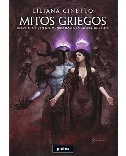 Mitos Griegos - Liliana Cinetto - Ed Pictus