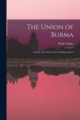 Libro The Union Of Burma: A Study Of The First Years Of I...