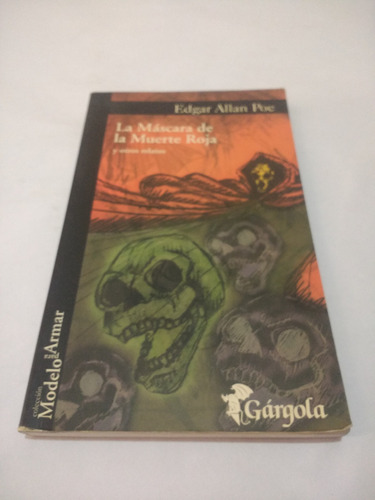 La Máscara De La Muerte Roja. Edgar Allan Poe - Gárgola