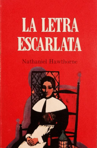 La Letra Escarlata - Nathaniel Hawthorne (Usado)