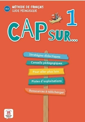 Cap Sur 1 A1.1 - Guide Pedagogique