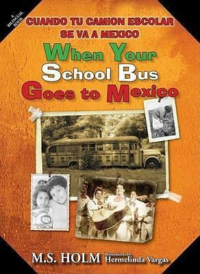 Libro When Your School Bus Goes To Mexico : Cuando Tu Cam...