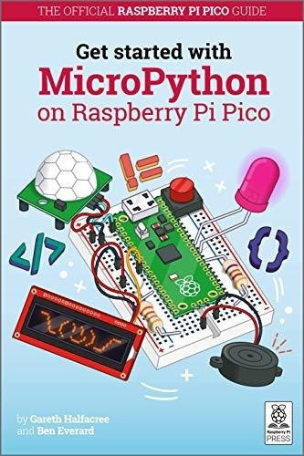 Get Started With Micropython On Raspberry Pi Pico -., De Gareth Halfacree. Editorial Raspberry Pi Press En Inglés