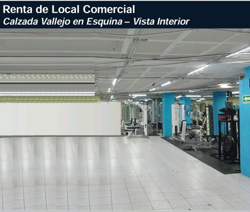 Local Comercial En Renta En Lindavista Vallejo I Sección