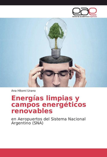 Libro: Energías Limpias Y Campos Energéticos Renovables: En