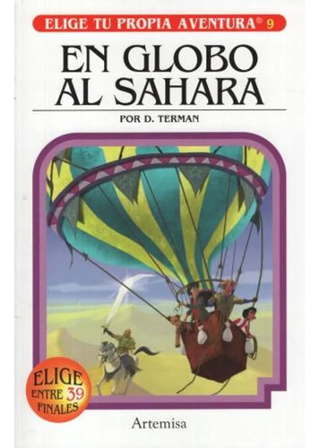 En Globo Al Sahara. Elige Tu Propia Aventura 9 - Terman D.