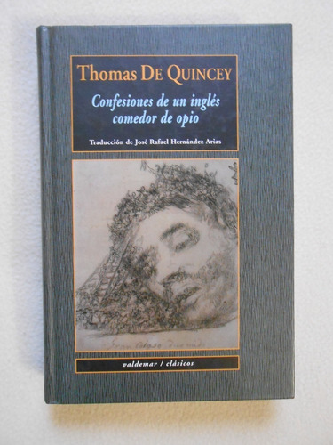 Confesiones De Un Inglés Comedor De Opio / Thomas De Quincey