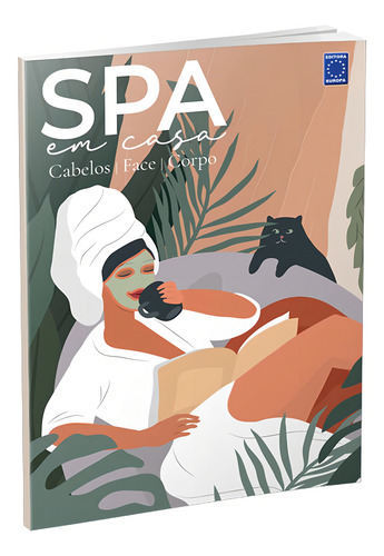 SPA em Casa - Cabelos, Face e Corpo, de Roschel, Paula. Editorial Editora Europa Ltda., capa mole em português, 2021