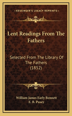 Libro Lent Readings From The Fathers: Selected From The L...