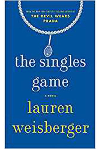 The Singles Game, De Weisberger, Lauren. Editorial Scribner Book Company, Tapa Blanda En Inglés