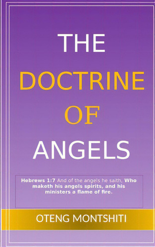 The Doctrine Of Angels, De Montshiti, Oteng. Editorial Blurb Inc, Tapa Blanda En Inglés