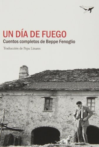 Un Dia De Fuego, De Beppe  Fenoglio. Editorial Sajalin, Edición 1 En Español
