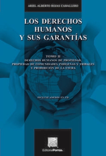 Los Derechos Humanos Y Sus Garantias Tomo Ii, De Rojas Caballero, Ariel Alberto. Editorial Porrúa México En Español