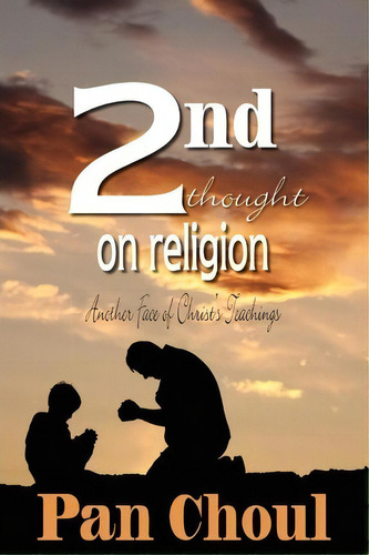 2nd Thought On Religion, De Pan Choul. Editorial Faith Books More Publishing, Tapa Blanda En Inglés