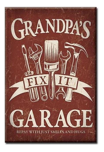 Iman Magnet Metálico Vintage Garage Abuelo Grandpas