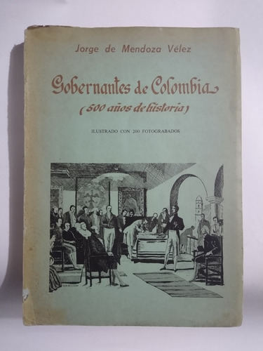 Gobernantes De Colombia / Jorge De Mendoza Vélez