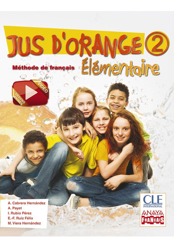 Jus D'orange 2. Élémentaire. (libro Original)