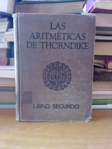 Las Aritméticas De Thorndike / Libro Segundo