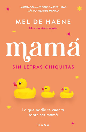 Mamá Sin Letras Chiquitas / Mel De Haene +