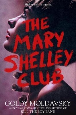 Libro The Mary Shelley Club - Goldy Moldavsky