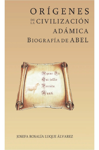 Orígenes De La Civilización Adamica Volumen 1 Y 2