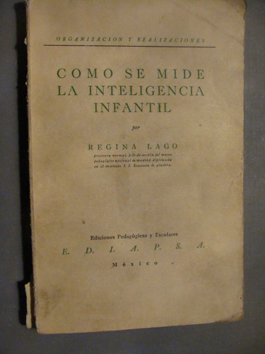 Libro Como Se Mide La Inteligencia Infantil , Regina Lago , (Usado)
