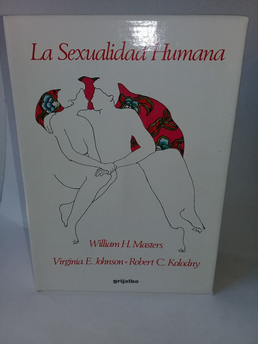 La Sexualidad Humana - Masters, Johnson, ... - 3 Tomos, 1987