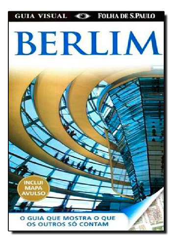Guias Visuais - Berlim ( Com Mapa ), De Dorling Kindersley. Editora Publifolha, Capa Mole Em Português