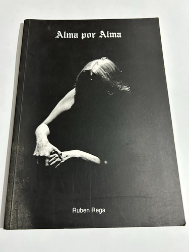 Libro Alma Por Alma - Ruben Rega - Muy Buen Estado